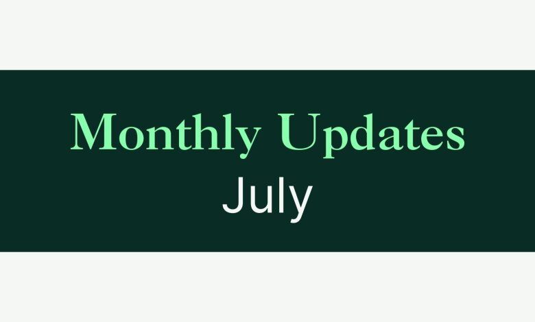 Monthly Updates July