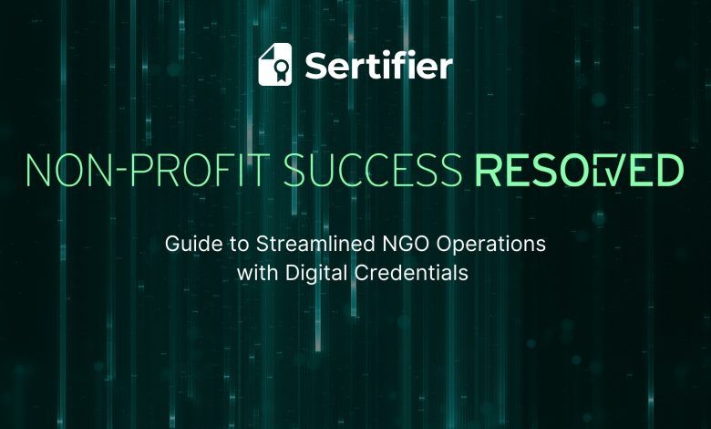 Non-Profit Success Resolved: Guide to Streamlined NGO Operations with Digital Credentials
