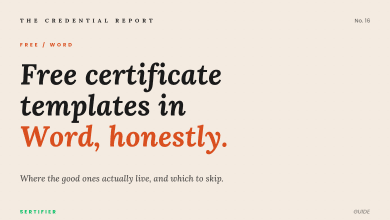 Free certificate templates in Word: an honest guide to where they live 11 Editorial cover: free certificate templates in Word, honestly. Where the good ones actually live, and which to skip. The Credential Report No. 16