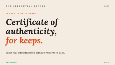 Editorial cover: certificate of authenticity for keeps. What real authentication actually requires in 2026. The Credential Report No. 23