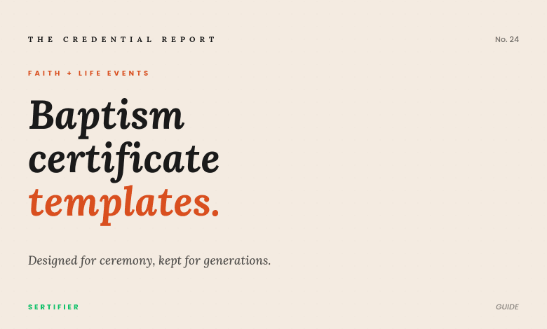 Editorial cover: baptism certificate templates. Designed for ceremony, kept for generations. The Credential Report No. 24