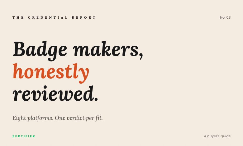Editorial buyer guide cover for digital badge makers in 2026 reviewed by Sertifier, listing eight platforms with one verdict per fit. The Credential Report No. 08